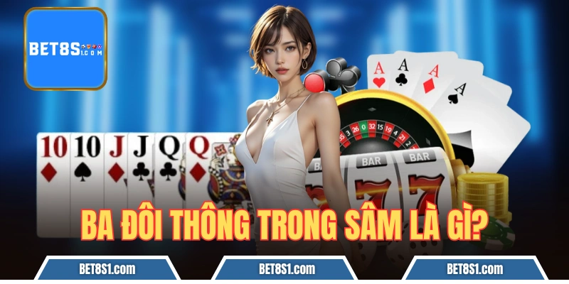 ba đôi thông trong Sâm 
