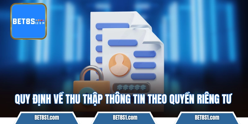 Quy định về thu thập thông tin theo quyền riêng tư