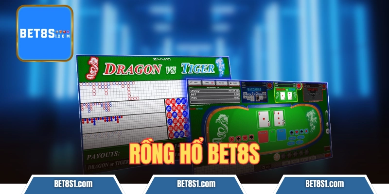 rồng hổ bet8s