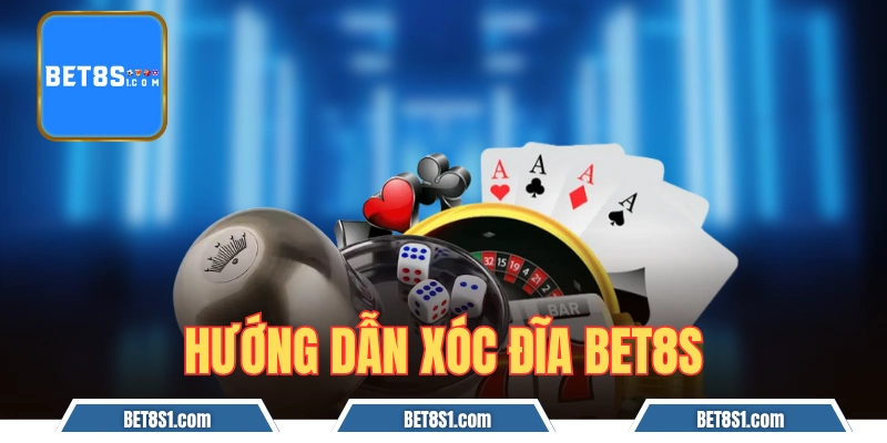 xóc đĩa bet8s